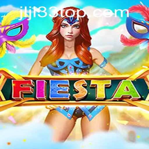 Discovering 'Fiesta': A Thrilling New Game Experience with JLJL33